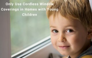 Why Cordless Shades are Safe For Kids and Pets